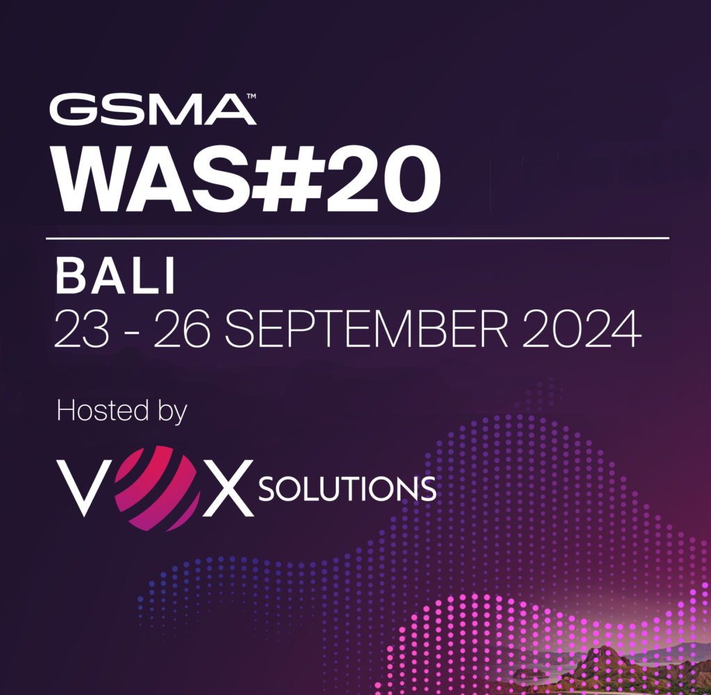 WAS20 VOX GSMA event Bali